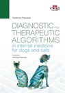 Diagnostic and therapeutic algorithms in internal medicine for dogs and cats - Federico Fracassi - 9781957260402