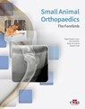 Small Animal Orthopaedics - Miguel Solano ; Alan Danielski ; Felipe de Vicente ; Stephen Kalff - 9781957260891
