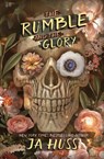 The Rumble and the Glory - Ja Huss - 9781957277196
