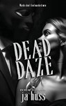 Dead Daze - Ja Huss - 9781957277585