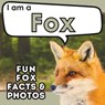 I am a Fox: A Children's Book with Fun and Educational Animal Facts with Real Photos! - Active Brains - 9781957337579