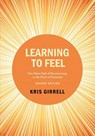 Learning to Feel - Kris Girrell - 9781957354736