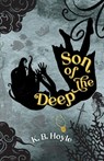 Son of the Deep - K. B. Hoyle - 9781957362007