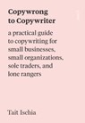 COPYWRONG TO COPYWRITER - Tait Ischia - 9781957363301