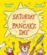 Saturday Is Pancake Day - Bernadette Green - 9781957363509