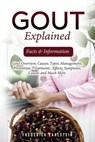 Gout Explained - Frederick Earlstein - 9781957367279