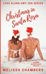 Christmas in Santa Rosa - Melissa Chambers - 9781957434070