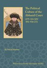 The Political Culture of the Abbasid Court, 279-324 A.H. - David Marmer - 9781957454566