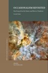 Occasionalism Revisited, 2nd edition - Nazif Muhtaroglu - 9781957454757