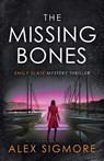 The Missing Bones - Alex Sigmore - 9781957536620