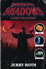 Throwing Shadows - Jerry Roth - 9781957537399