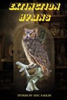 Extinction Hymns - Eric Raglin - 9781957537405