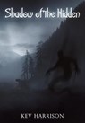 Shadow of the Hidden - Kev Harrison - 9781957537931