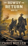 Rowdy: Return - Chris Mullen - 9781957548258