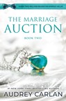 The Marriage Auction - Audrey Carlan - 9781957568379