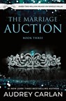 The Marriage Auction - Audrey Carlan - 9781957568508