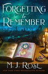 Forgetting to Remember - M. J. Rose - 9781957568942