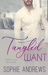 Tangled Want - Sophie Andrews - 9781957580296