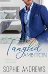 Tangled Ambition - Sophie Andrews - 9781957580418