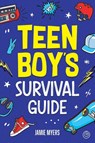 Teen Boy's Survival Guide - Jamie Myers - 9781957590370