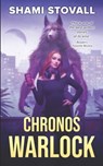Chronos Warlock - Shami Stovall - 9781957613550
