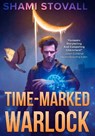 Time-Marked Warlock - Shami Stovall - 9781957613772