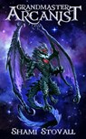 Grandmaster Arcanist - Shami Stovall - 9781957613925