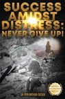 Success Amidst Distress - La-Toya Arthur-Tucker - 9781957618043