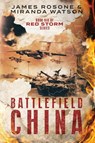 Battlefield China - James Rosone ; Miranda Watson - 9781957634142