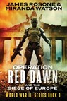 Operation Red Dawn - James Rosone ; Miranda Watson - 9781957634227