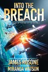 Into the Breach - James Rosone ; Miranda Watson - 9781957634555