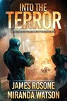 Into the Terror - James Rosone ; Miranda Watson - 9781957634586