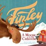Finley: A Moose on the Caboose - Candace Spizzirri - 9781957655031