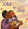 Old to Joy - Anita Crawford Clark - 9781957655062