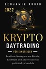 Krypto Daytrading - fur Einsteiger - - Benjamin Rubin - 9781957667133