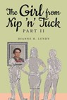 The Girl from Nip 'n' Tuck Part II - Dianne H. Lundy - 9781957676951