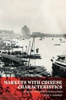 Markets with Chinese Characteristics - Evan W Osborne - 9781957698137