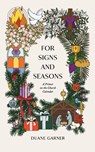For Signs and Seasons - Duane Garner - 9781957726199