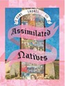 Assimilated Natives - Gume III Laurel - 9781957840246