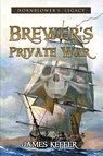 Brewer's Private War - James Keffer - 9781957851204