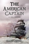 The American Captain - James Keffer - 9781957851501