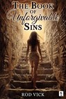 The Book of Unforgivable Sins - Penmore Press ; Rod Vick - 9781957851679