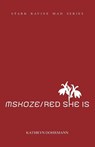 MSKOZE / Red She Is - Kathryn Dohrmann - 9781957863573
