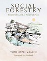Social Forestry - Tomi Hazel Vaarde - 9781957869063