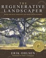 The Regenerative Landscaper - Erik Ohlsen - 9781957869087