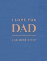 I Love You Dad: And Here's Why - Danielle Leduc McQueen - 9781957891682