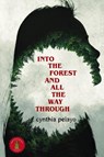 Into the Forest and All the Way Through - Cynthia Pelayo - 9781957918983