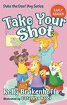Take Your Shot - Kelly Brakenhoff - 9781957938158