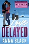 Love Delayed - Anna Black - 9781957950563