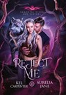 Reject Me - Kel Carpenter ; Aurelia Jane - 9781957953021